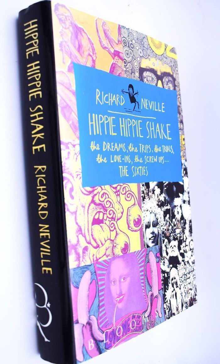 HIPPIE HIPPIE SHAKE The Dreams, The Trips, The Trials, The Love-Ins, The Screw Ups...The Sixties Image
