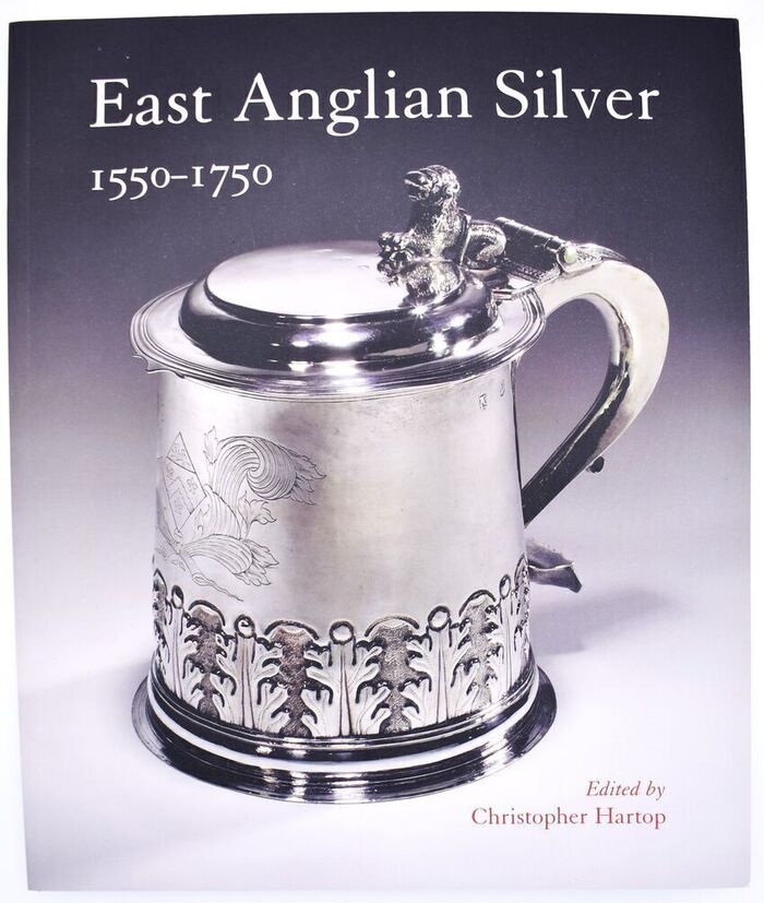 East Anglian Silver 1550-1750 Image