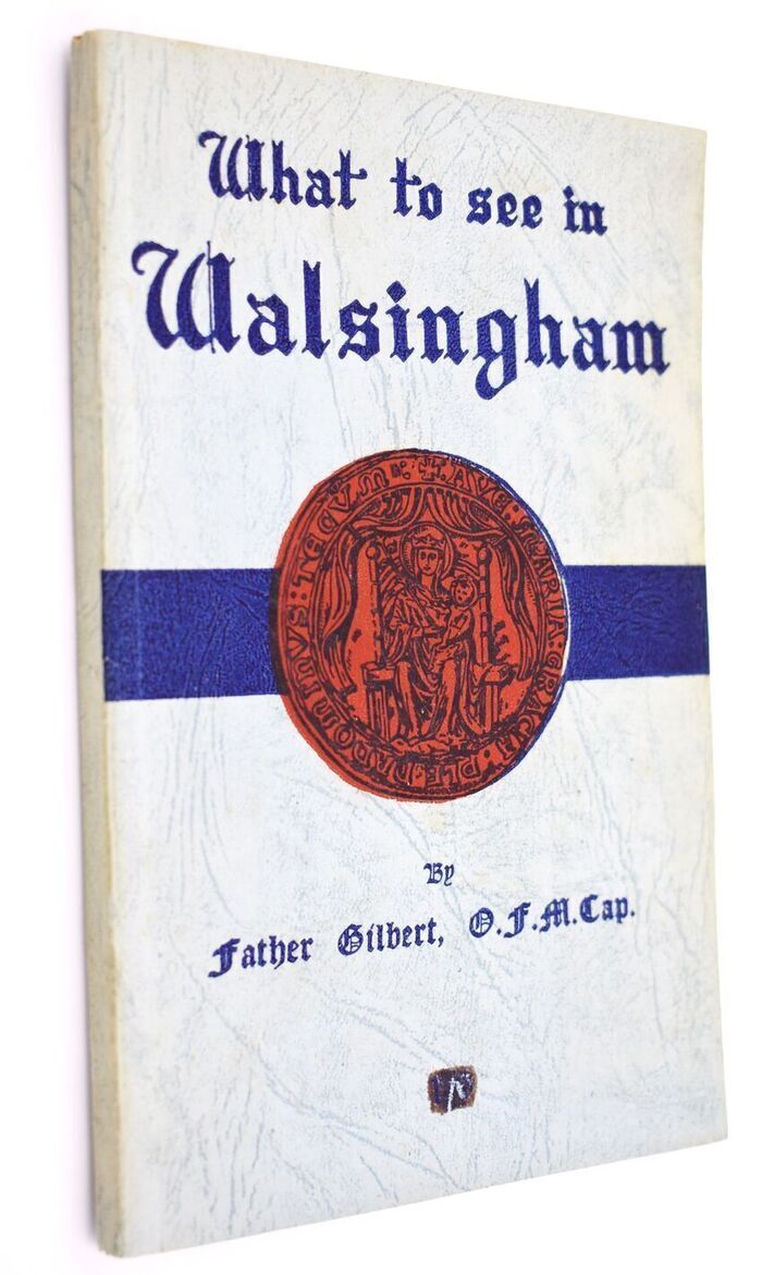 WHAT TO SEE IN WALSINGHAM An Historical Guide Book Image