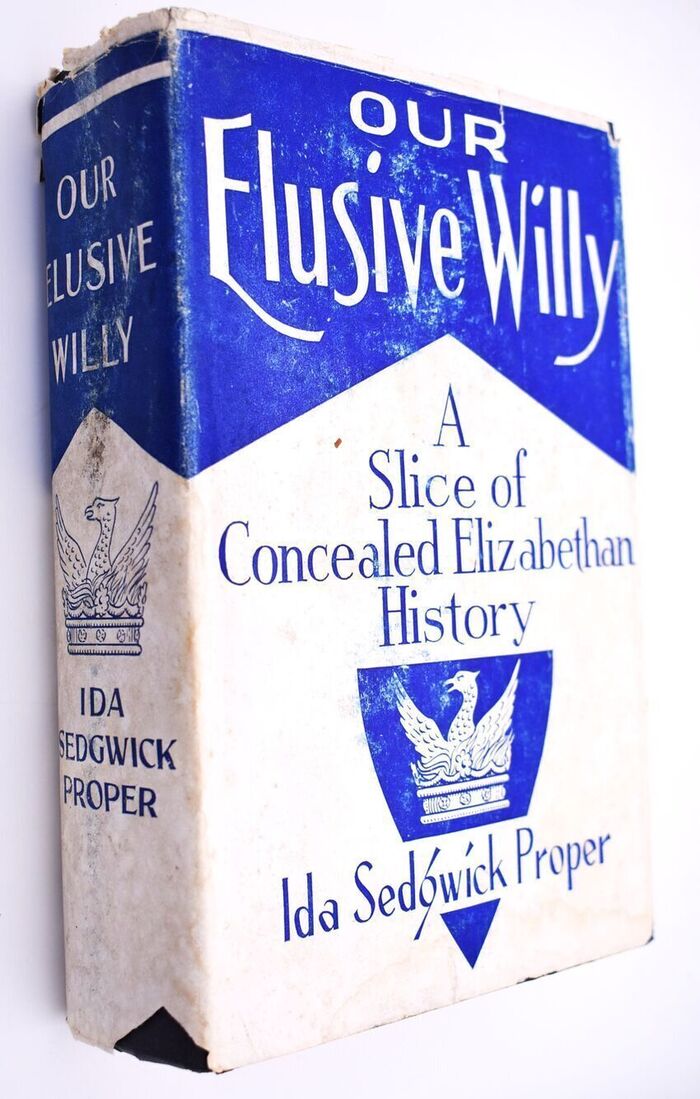 OUR ELUSIVE WILLY A Slice Of Concealed Elizabethan History Image