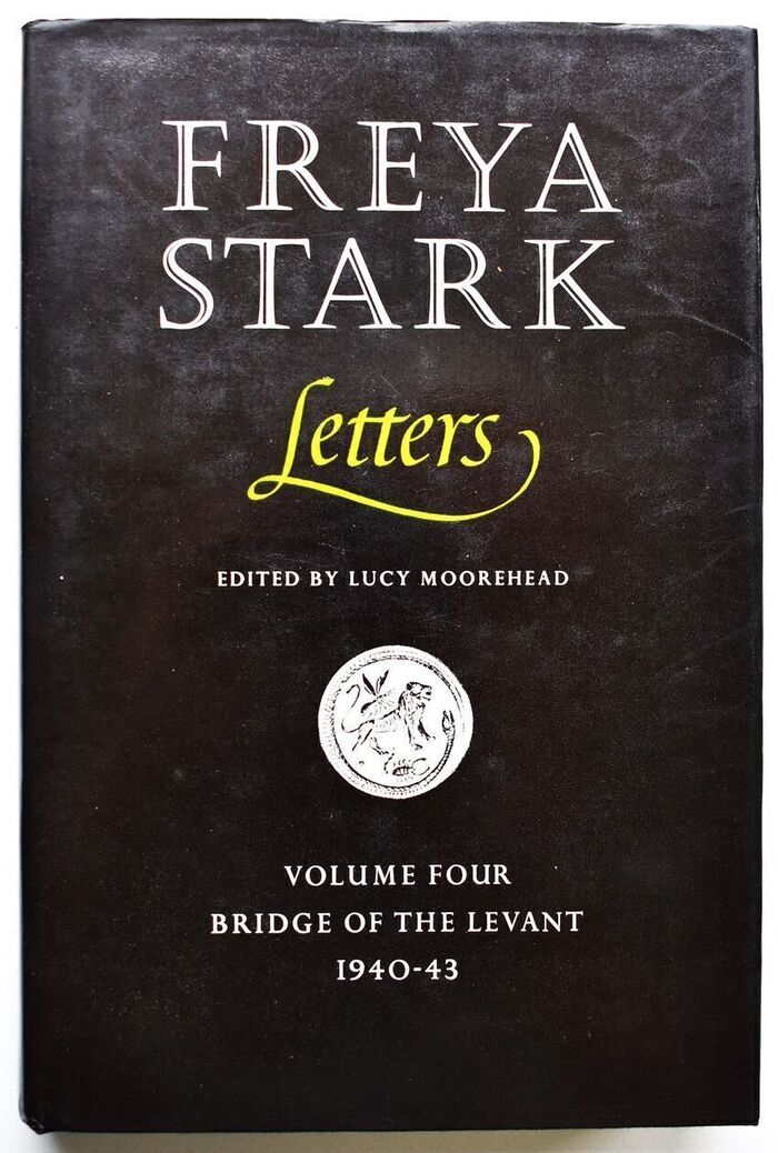 FREYA STARK LETTERS Volume Four Bridge Of The Levant 1940-43 Image