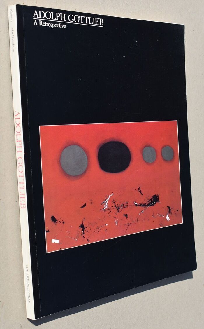 ADOLPH GOTTLEIB A Retrospective Image