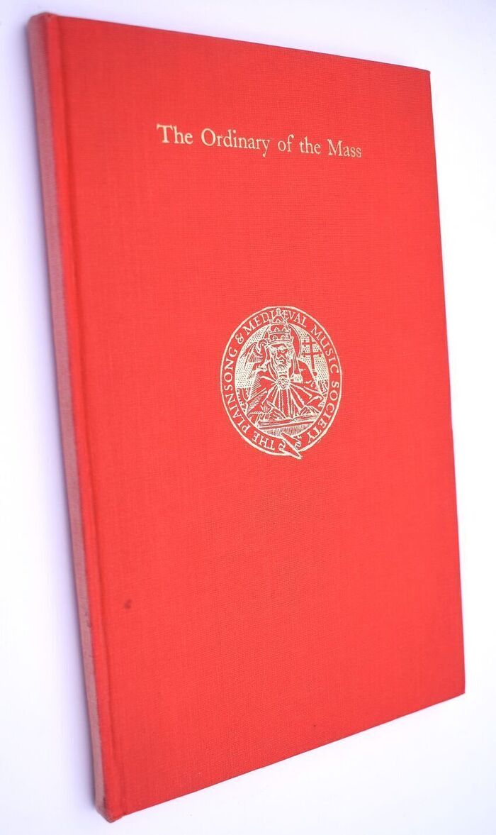 THE PLAINCHANT OF THE ORDINARY OF THE MASS Adapted From The Sarum Gradual To The English Text Image