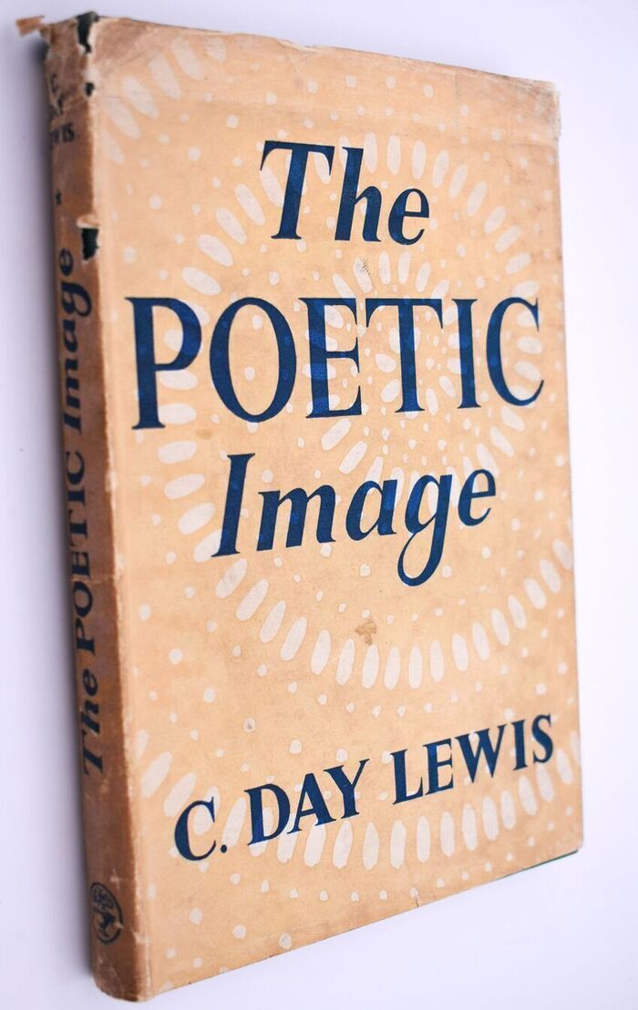 THE POETIC IMAGE The Clark Lectures Given At Cambridge In 1946 [SIGNED] Image