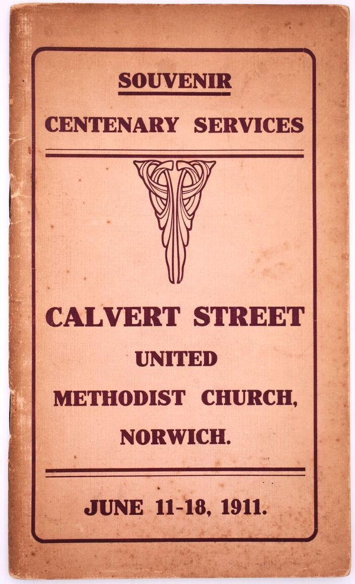 Souvenir Centenary Celebrations Calvert Street United Methodist Church, Norwich, June 11-18, 1911 Image
