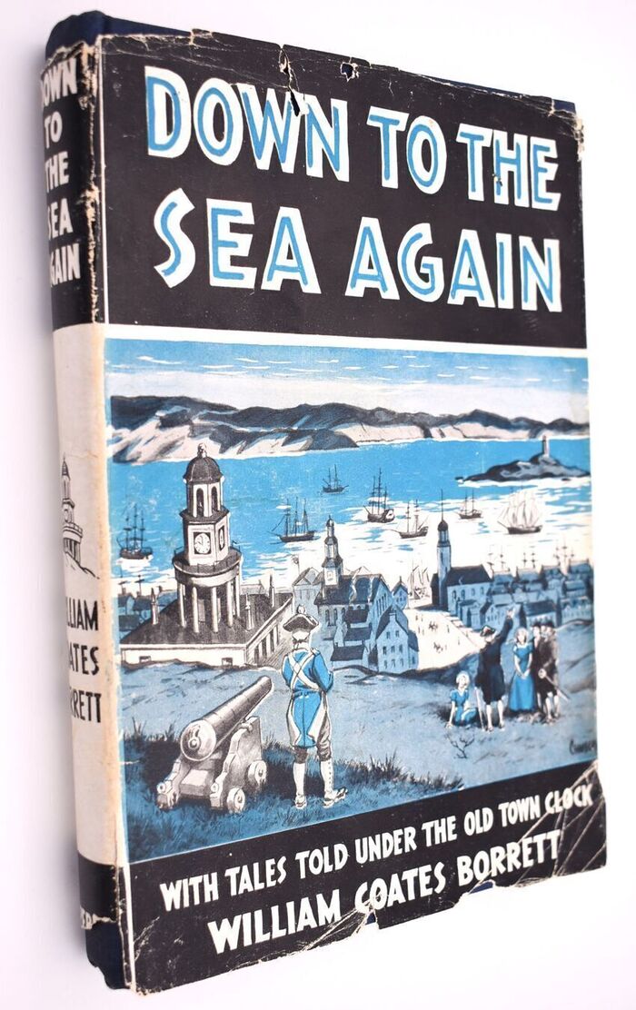 DOWN TO THE SEA AGAIN With Tales Told Under The Old Town Clock Image