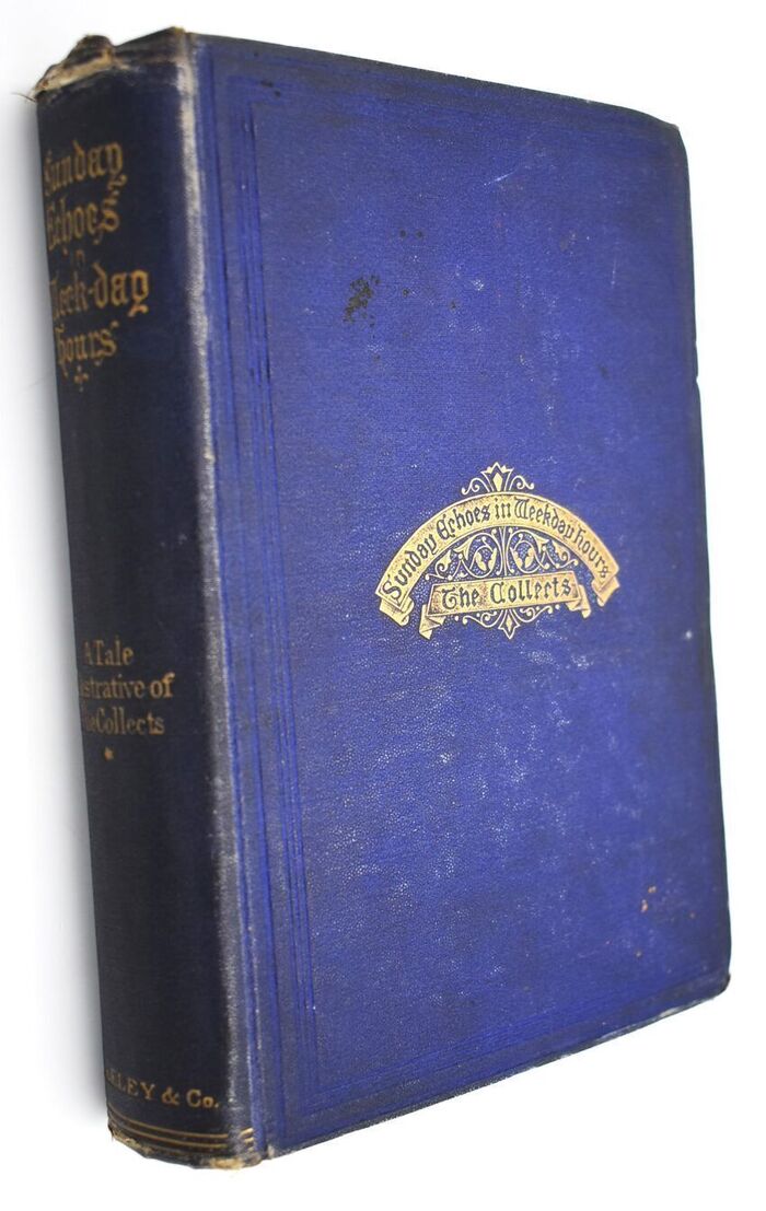 SUNDAY ECHOES IN WEEKDAY HOURS A Tale Illustrative Of The Collects Image