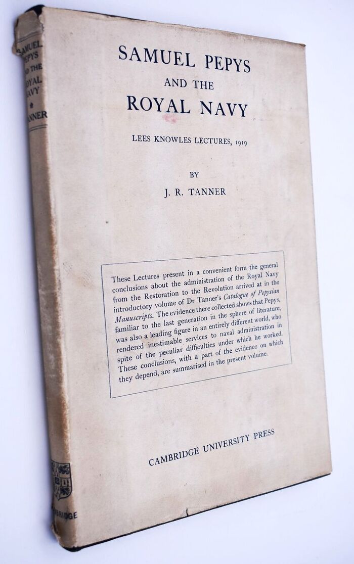 SAMUEL PEPYS AND THE ROYAL NAVY Lees Knowles Lectures Delivered At Trinity College In Cambridge, 6,13,20 And 27 November, 1919 Image