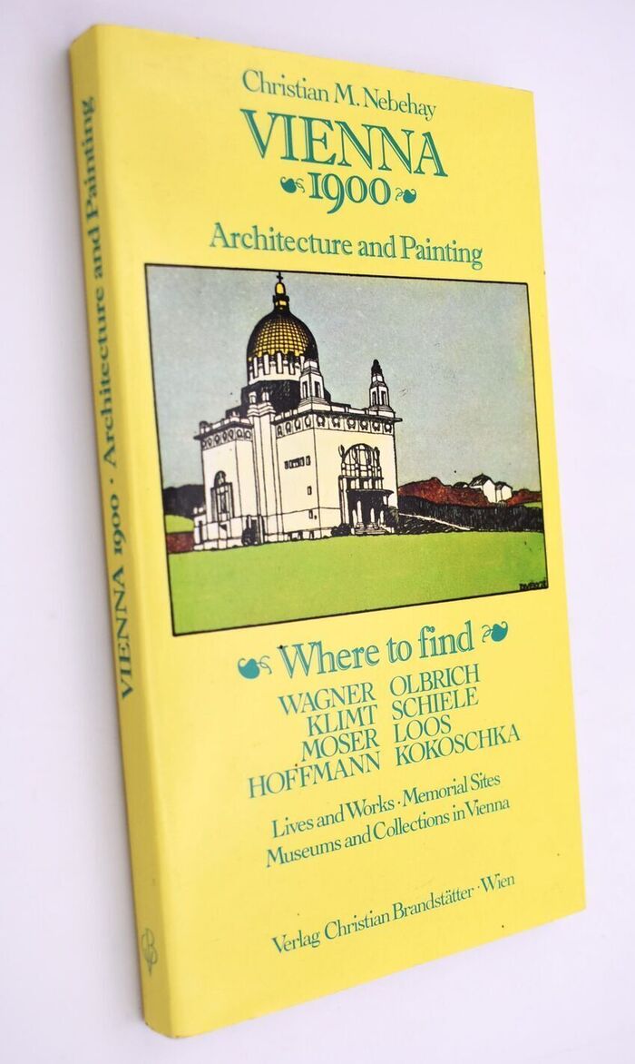 VIENNA 1900 Architecture And Painting Where To Find Wagner, Klimt, Moser, Hoffmann, Olbrich, Schiele, Loos, Kokoschka Image