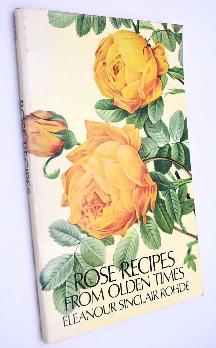 Rose Recipes From Olden Times Image