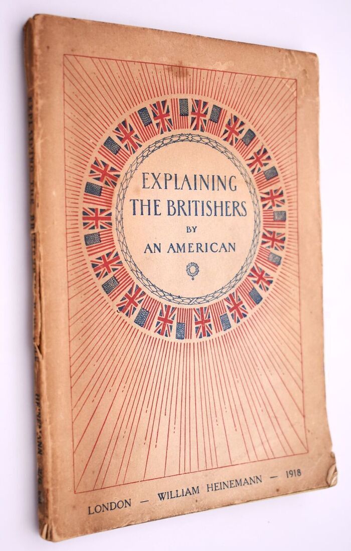 EXPLAINING THE BRITISHERS The Story Of England's Mighty Effort In Liberty's Cause Image