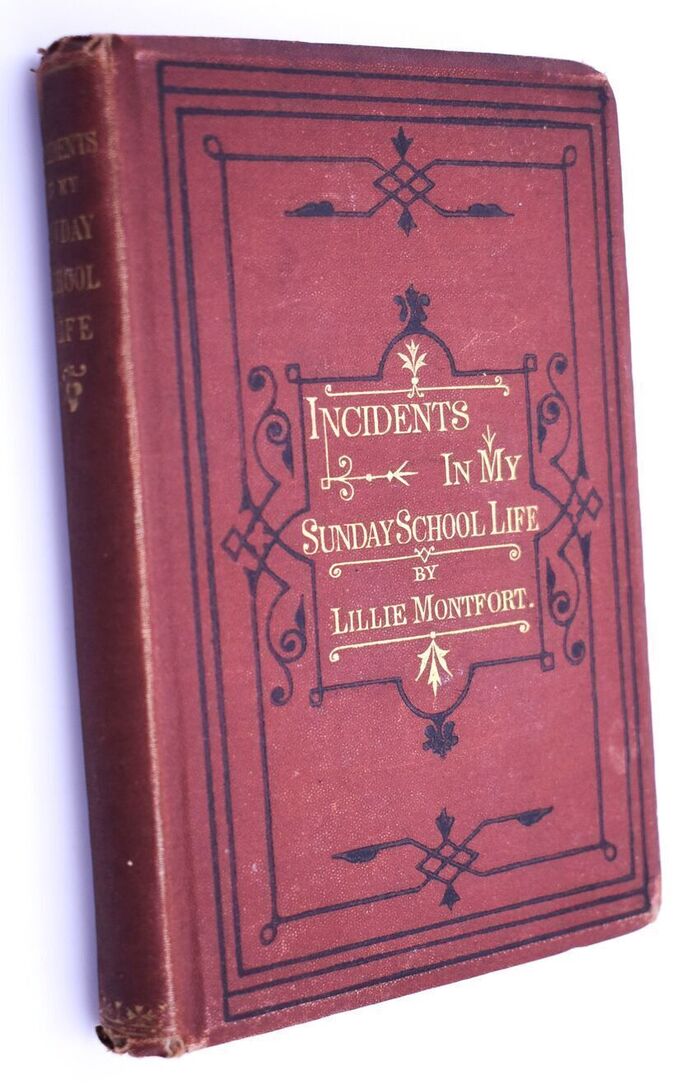 INCIDENTS IN MY SUNDAY-SCHOOL LIFE; Or, Short Chapters For Teachers And Scholars Image