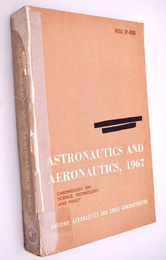 ASTRONAUTICS AND AERONAUTICS, 1967 Chronology On Science, Technology, And Policy Image