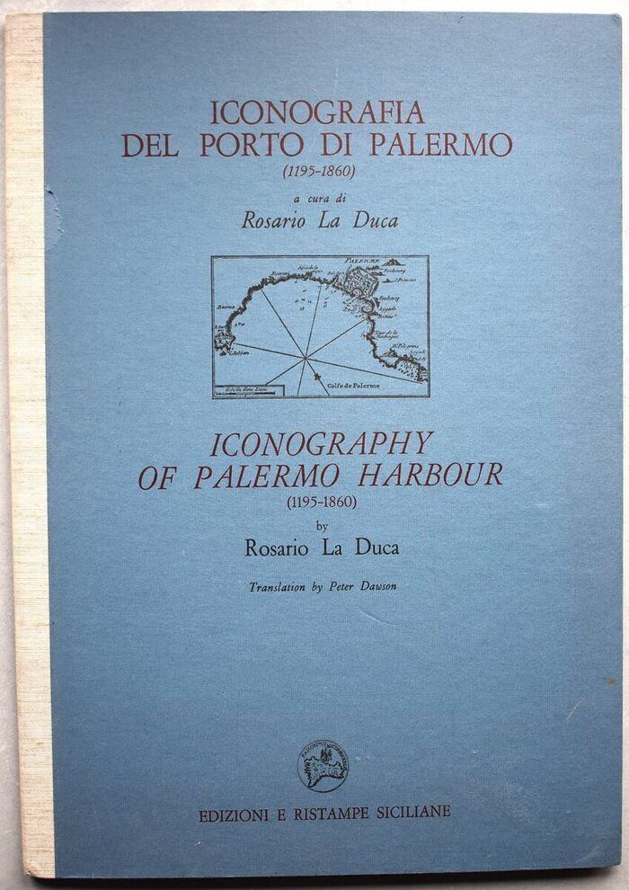 Iconografia Del Porto Di Palermo / Iconography Of Palermo Harbour (1195-1860)  Image