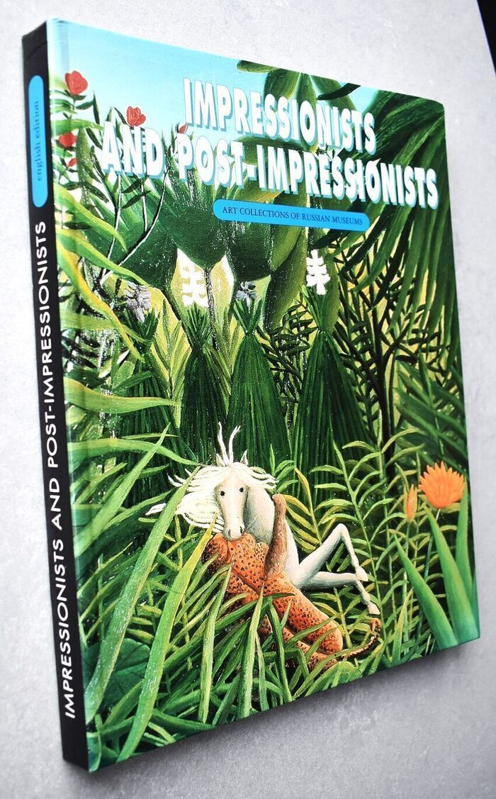 IMPRESSIONISTS AND POST-IMPRESSIONISTS Masterpieces Of Painting From The Collections Of The Hermitage, St Petersburg, And The Pushkin Museum Of Fine Arts, Moscow Image