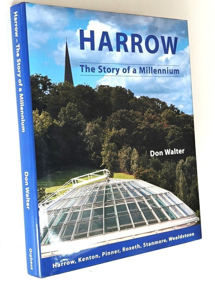 HARROW The Story Of A Millennium Harrow, Kenton, Pinner, Roxeth, Stanmore, Wealdstone Image