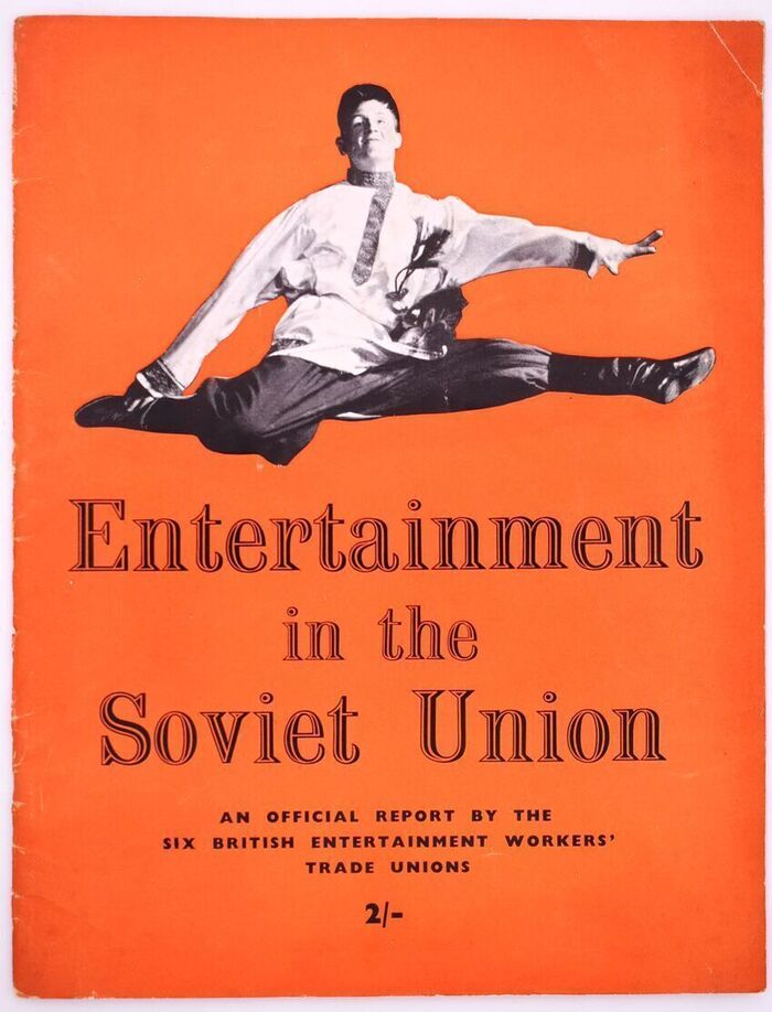 ENTERTAINMENT IN THE SOVIET UNION An Official Report By The Six British Entertainment Workers' Trade Unions Image