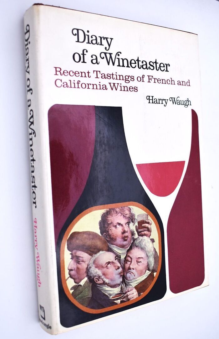 DIARY OF A WINETASTER Recent Tastings Of French And California Wines Image