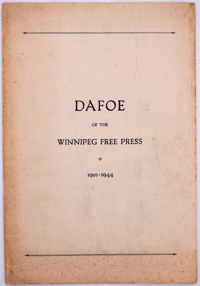 JOHN WESLEY DAFOE Editor-In-Chief Winnipeg Free Press 1901-1944 Image
