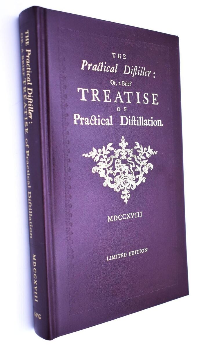 THE PRACTICAL DISTILLER: Or, A Brief Treatise Of Practical Distillation Image