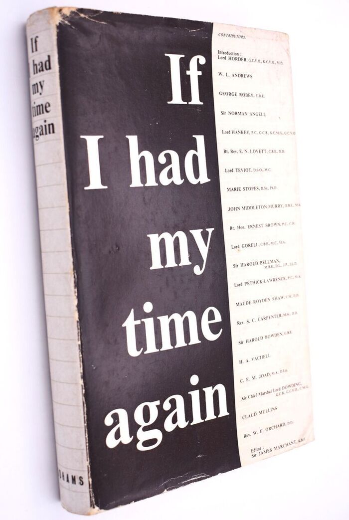 IF I HAD MY TIME AGAIN An Anthology Contributed By Twenty Distinguished Men And Women Image