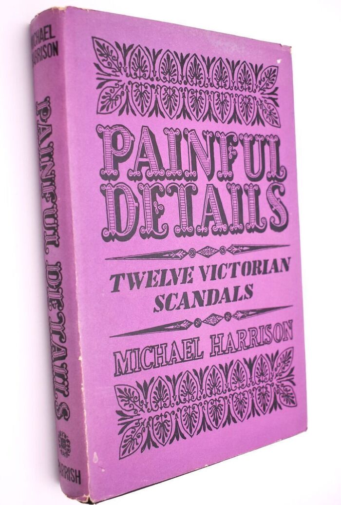 PAINFUL DETAILS Twelve Victorian Scandals Image
