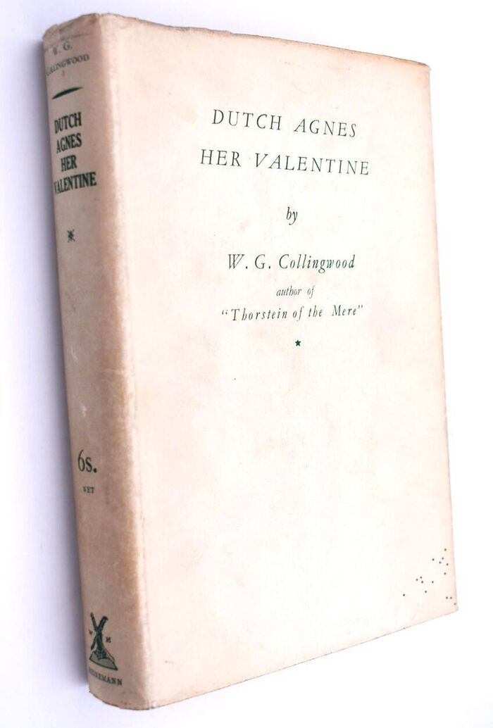 DUTCH AGNES HER VALENTINE Being The Journal Of The Curate Of Coniston 1616-1623 Image