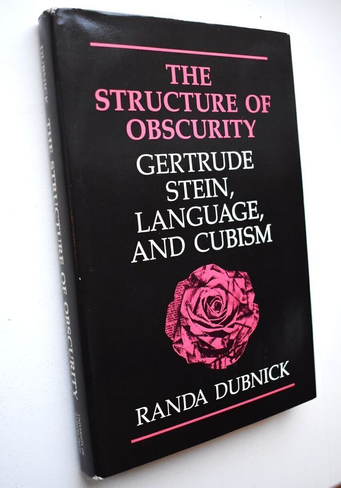 THE STRUCTURE OF OBSCURITY: Gertrude Stein, Language and Cubism Image