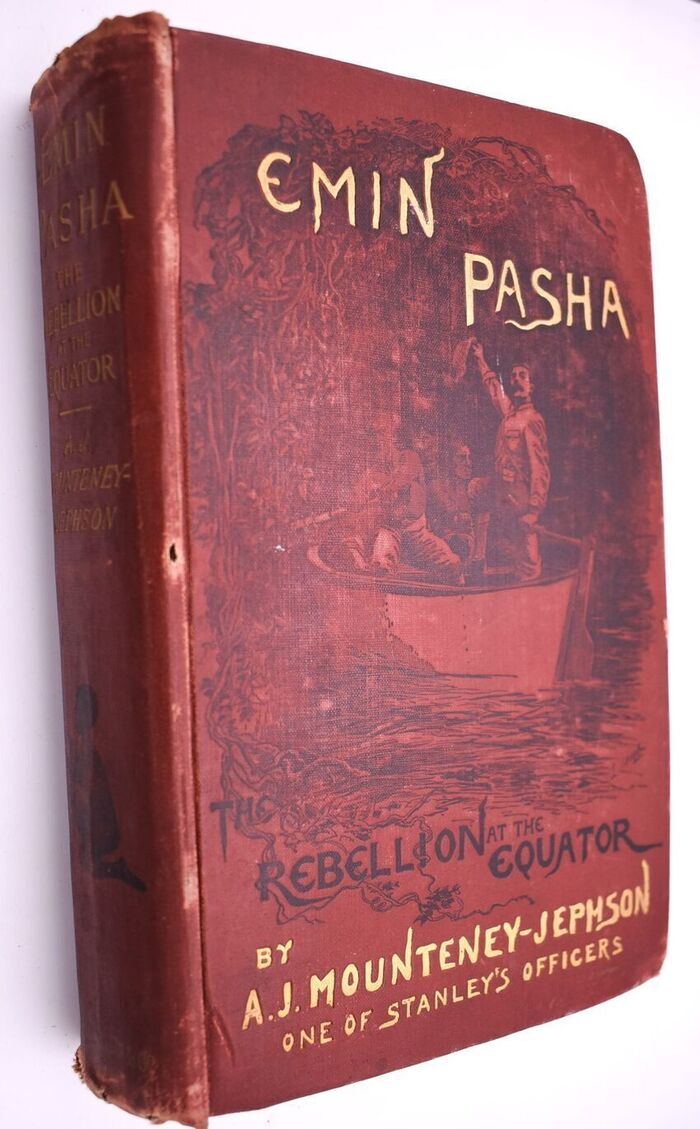 EMIN PASHA AND THE REBELLION AT THE EQUATOR A Story Of Nine Months' Experiences In The Last Of The Soudan Provinces Image