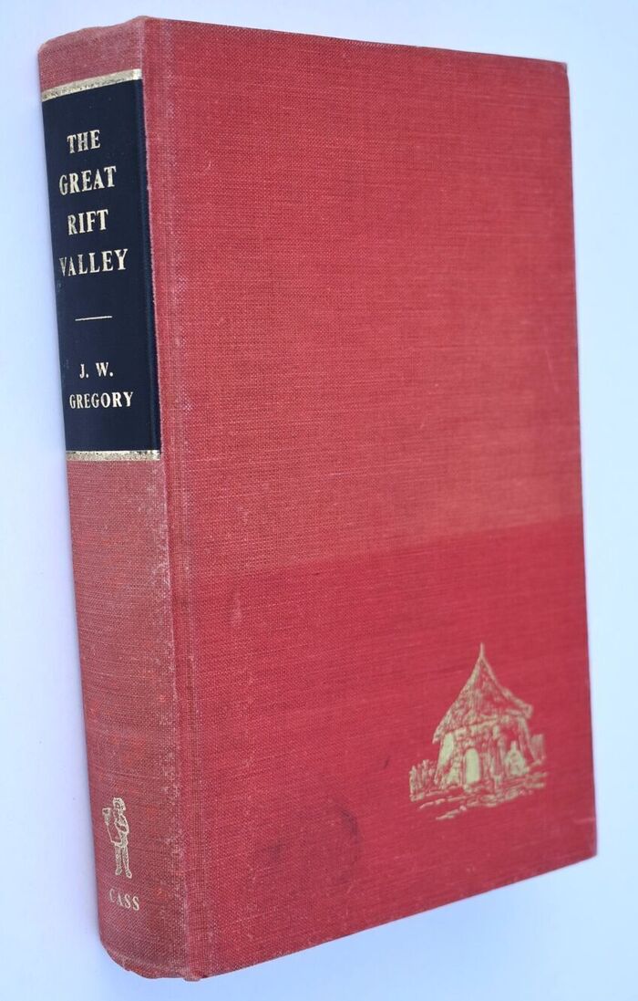 THE GREAT RIFT VALLEY  Being The Narrative Of A Journey To Mount Kenya And Lake Baringo With Some Account Of The Geology, Natural History, Anthropology And Future Prospects Of British East Africa Image