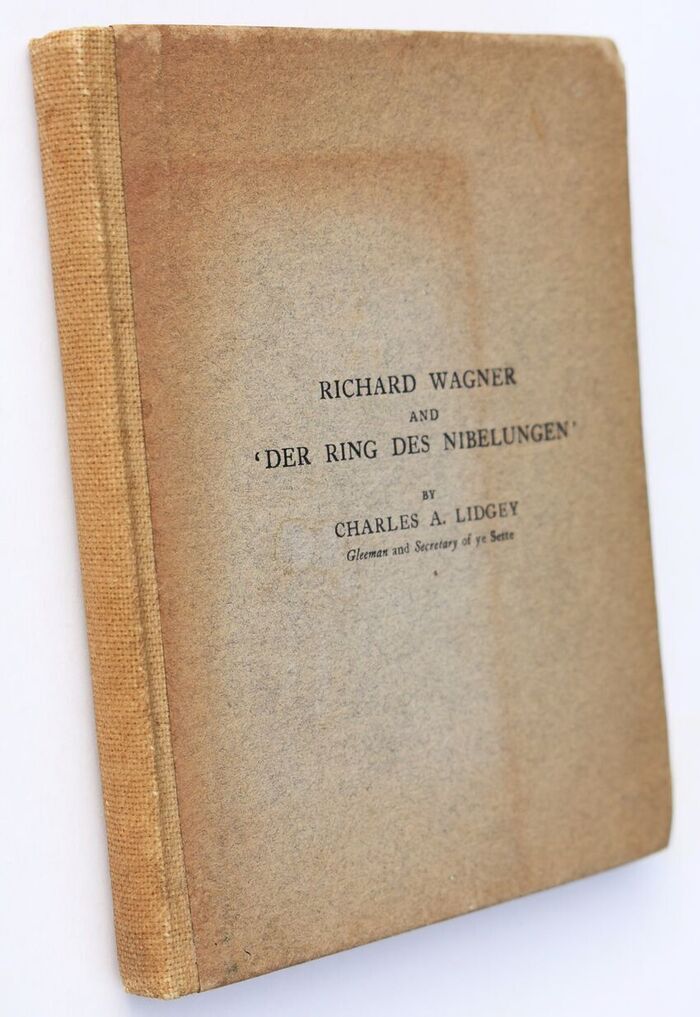 RICHARD WAGNER AND 'DER RING DES NIBELUNGEN' A Paper Read Before Ye Sette Of Odd Volumes January 28th, 1908 Image