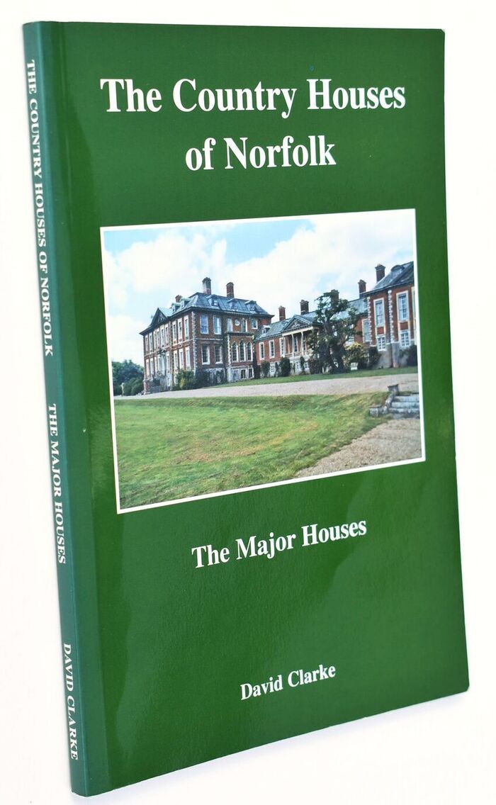 THE COUNTRY HOUSES OF NORFOLK  The Major Houses Image