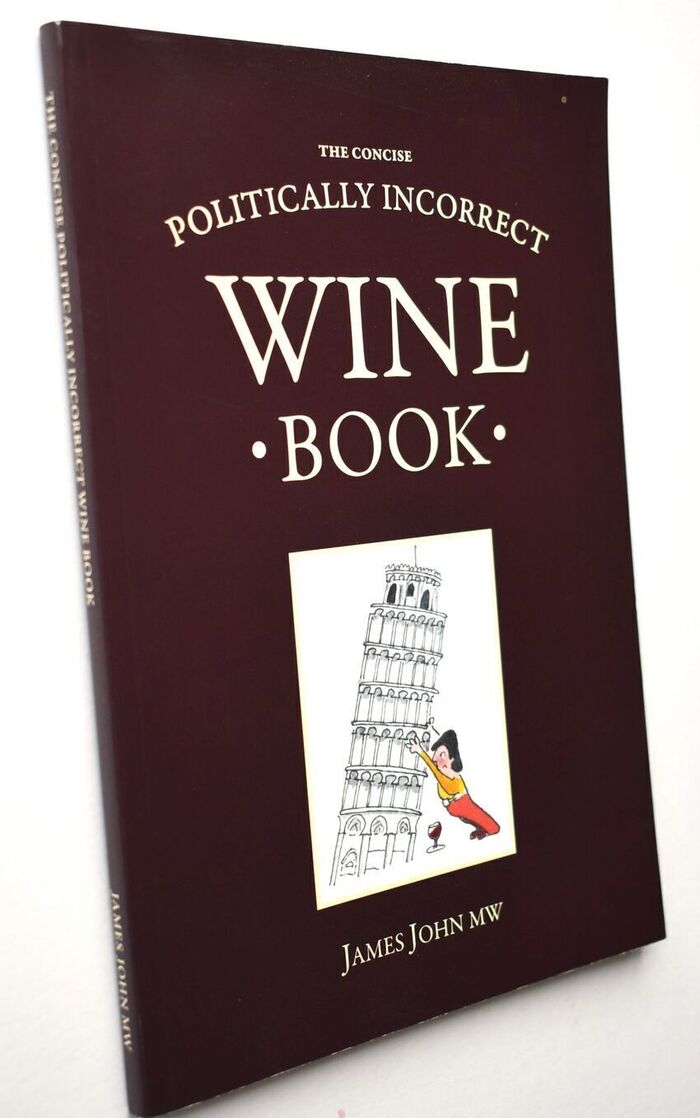 The Concise Politically Incorrect Wine Book Image