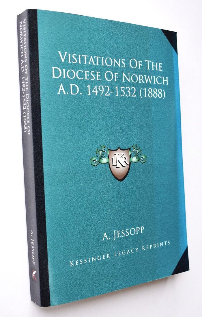 Visitations Of The Diocese Of Norwich A.D. 1492-1532 Image