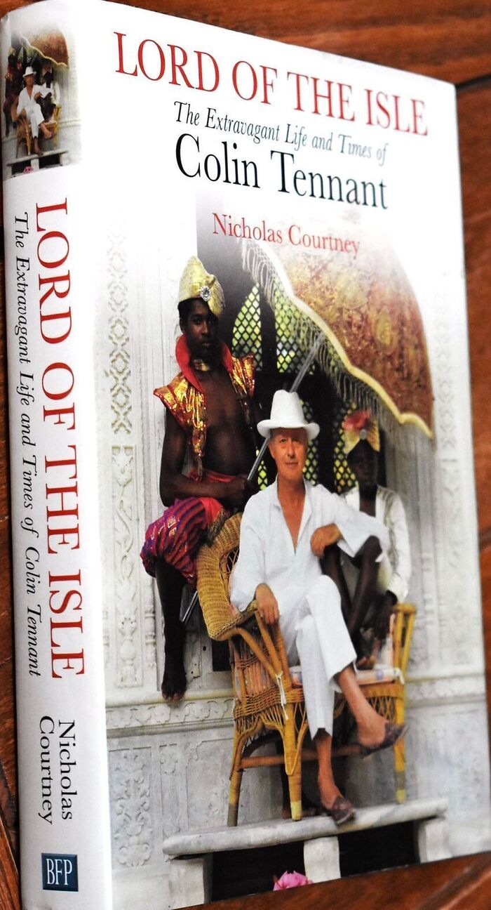 LORD OF THE ISLE The Extravagant Life And Times Of Colin Tennant [SIGNED] Image
