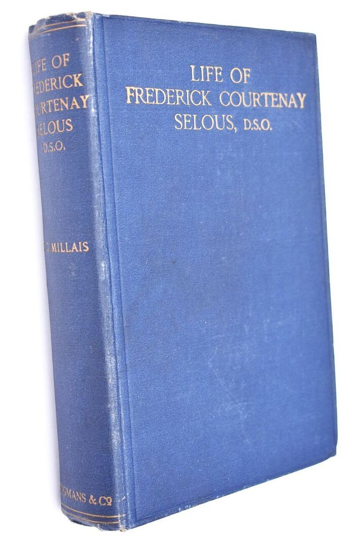 LIFE OF CAPTAIN FREDERICK COURTENAY SELOUS, D.S.O. Capt. 25th Royal Fusiliers Image