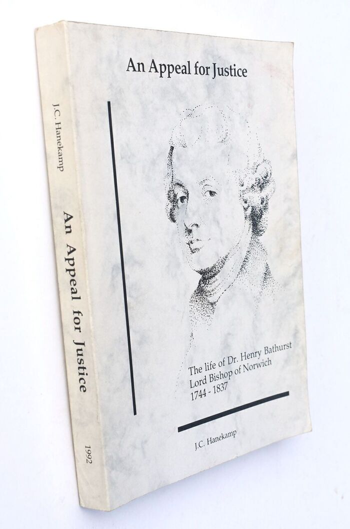 AN APPEAL FOR JUSTICE The life Of Dr Henry Bathurst - Lord Bishop of Norwich - 1744-1837 Image