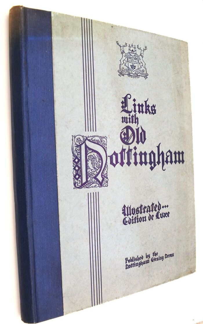 LINKS WITH OLD NOTTINGHAM Historical Notes Image