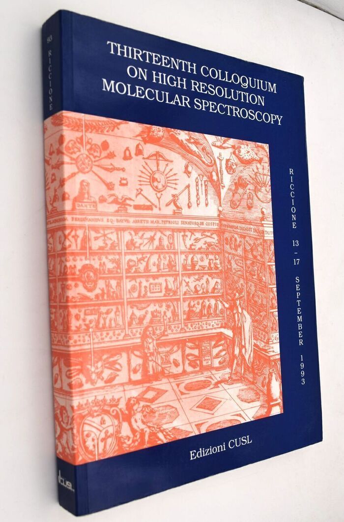 Thirteenth Colloquium On High-Resolution Molecular Spectroscopy - Riccione, 13-17 September 1993 Image