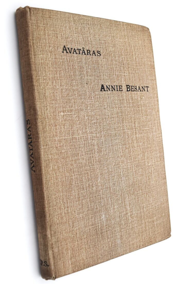 AVATÂRAS Four Lectures Delivered At The Twenty-Fourth Anniversary Meeting Of The Theosophical Society, At Adyar, Madras, December, 1899 Image