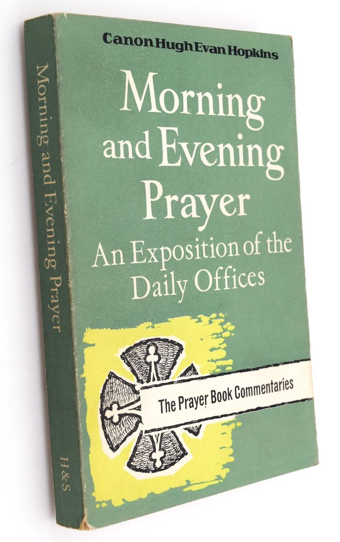 MORNING AND EVENING PRAYER An Exposition Of The Daily Offices Image