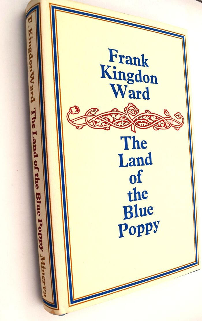 THE LAND OF THE BLUE POPPY Travels Of A Naturalist In Eastern Tibet Image