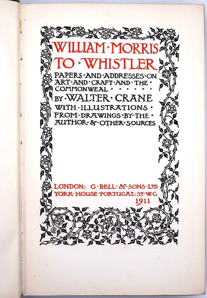 WILLIAM MORRIS TO WHISTLER Papers And Addresses On Art And Craft And The Commonweal Image