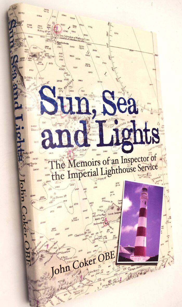 SUN, SEA AND LIGHTS The Memoirs Of An Inspector Of The Imperial Lighthouse Service Image
