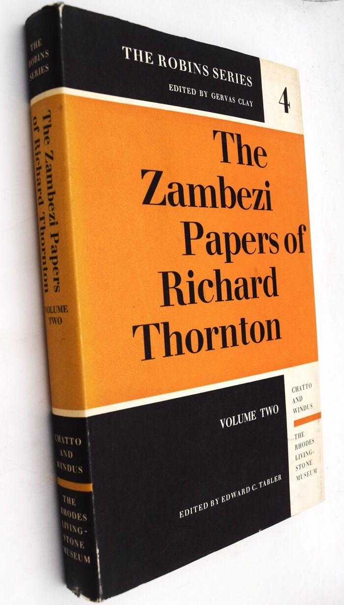 THE ZAMBEZI PAPERS OF RICHARD THORNTON Geologist To Livingstone's Zambezi Expedition Volume Two 1860-1863 Image
