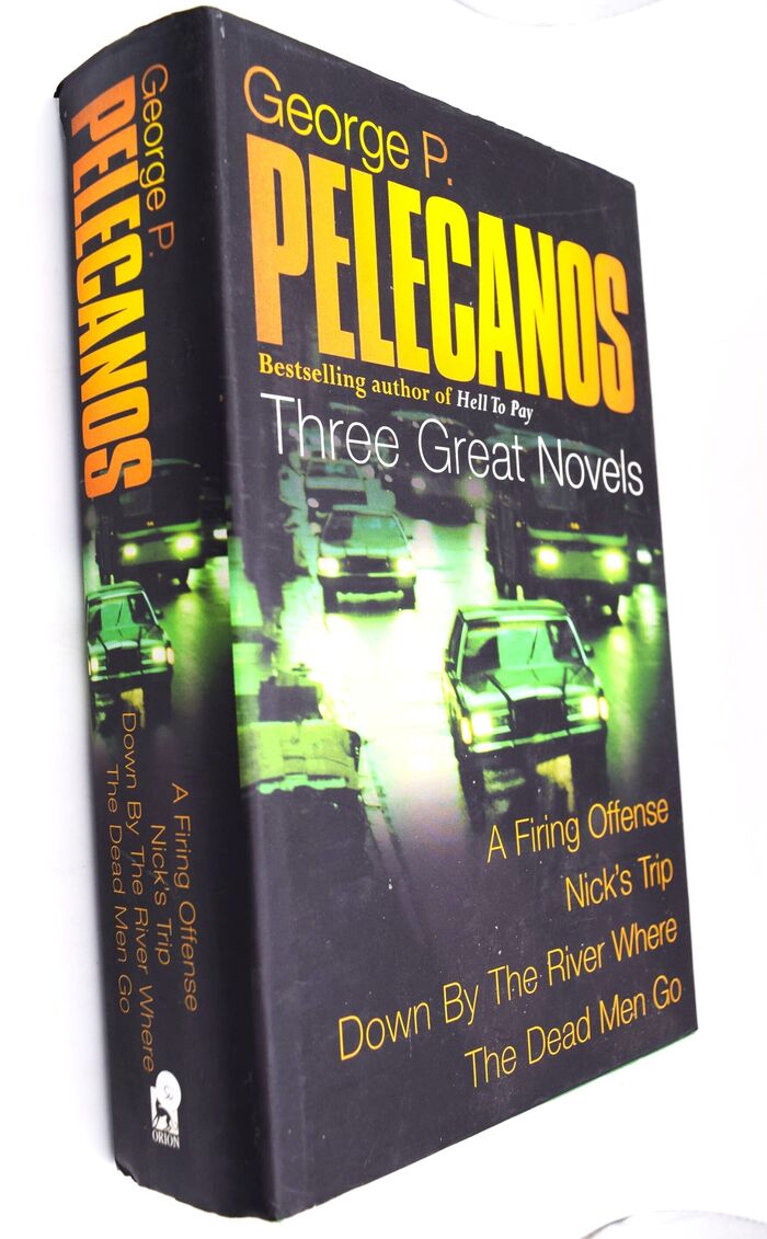 THREE GREAT NOVELS A Firing Offence; Nick's Trip; Down By The River Where The Dead Men Go Image