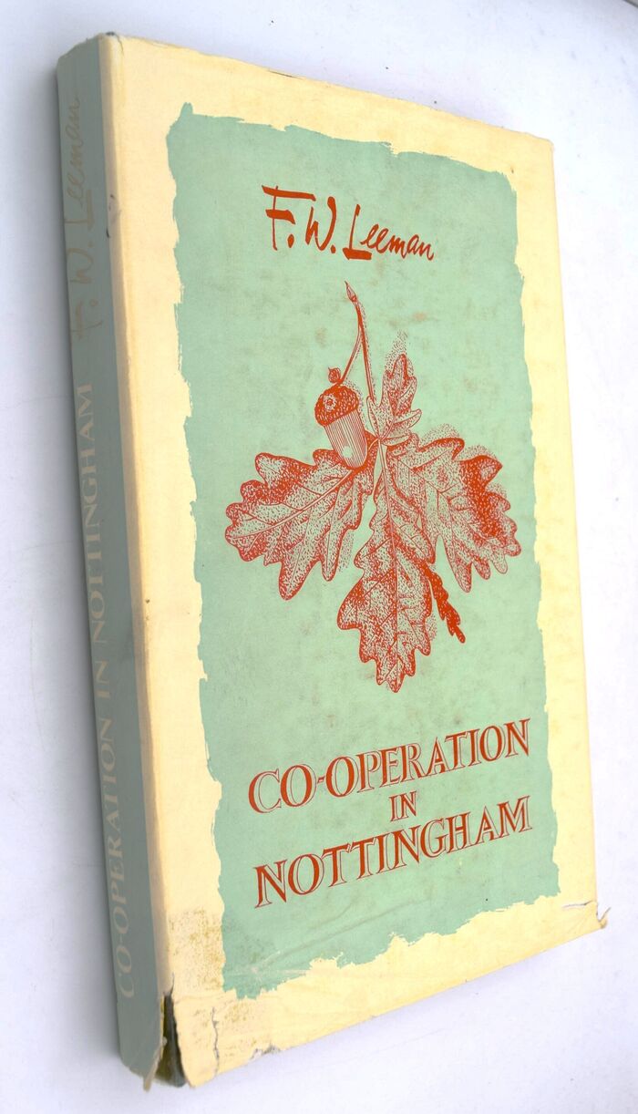 CO-OPERATION IN NOTTINGHAM A History Of One Hundred Years Of Nottingham Co-operative Society Ltd Image