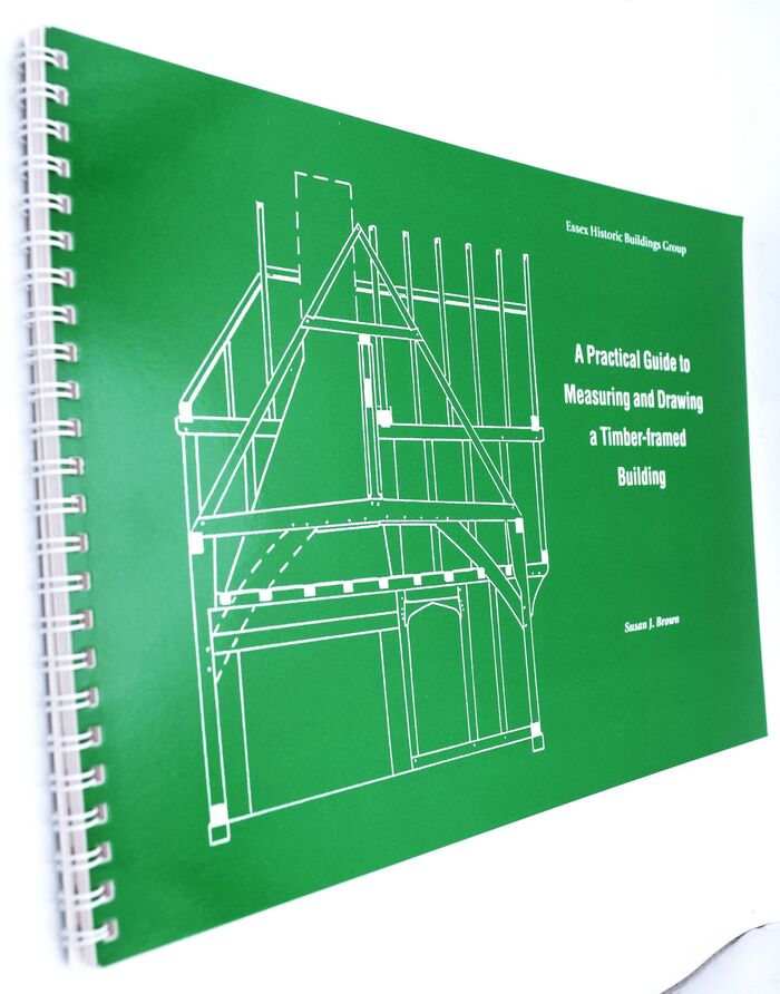 A Practical Guide To Measuring And Drawing A Timber-Framed Building Image