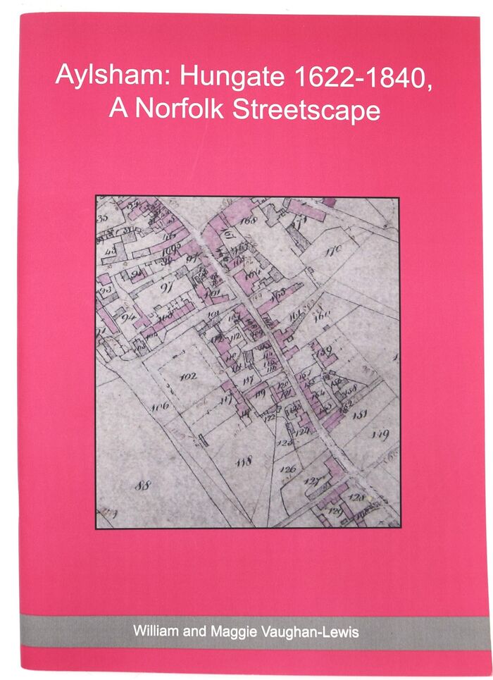 AYLSHAM: HUNGATE 1622-1840, A Norfolk Streetscape Image