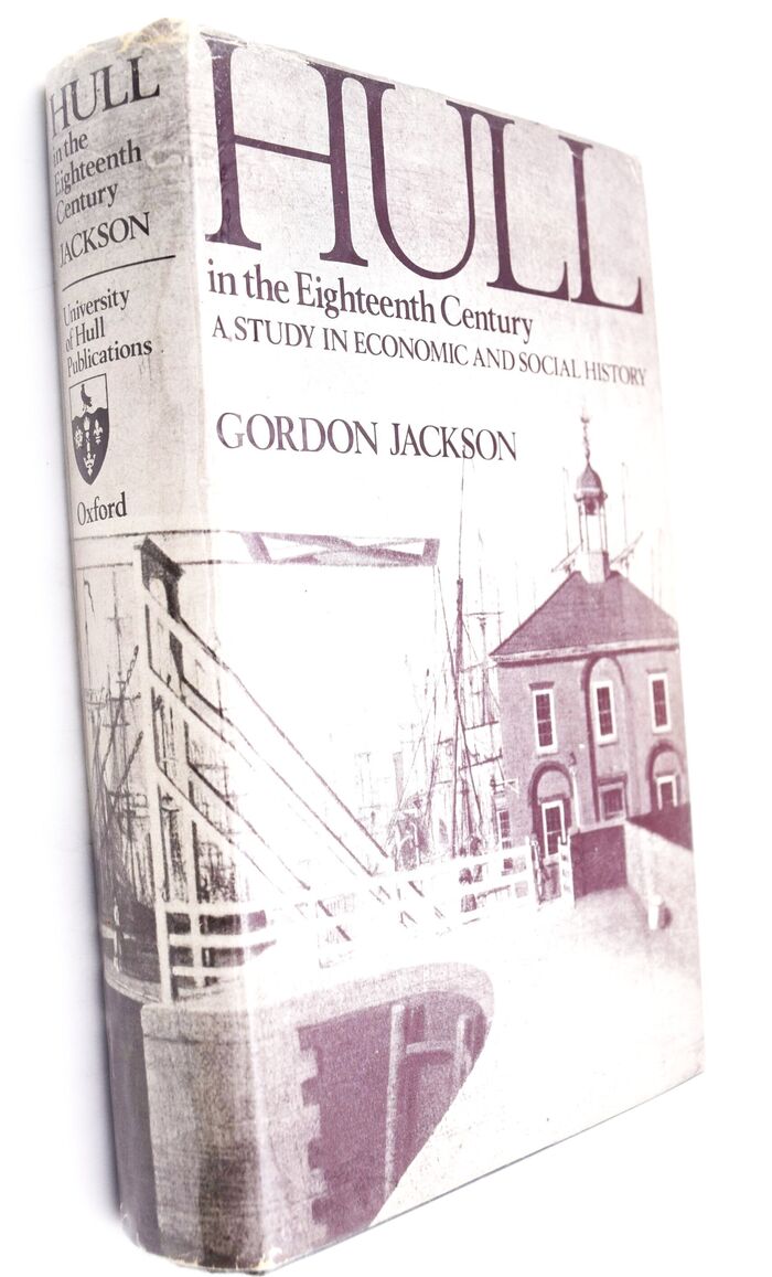 HULL IN THE EIGHTEENTH CENTURY A Study In Economic And Social History  Image
